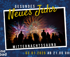 Prost Neujahr zur Mitternachtssauna am 03.01.2025